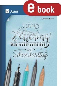 Handlettering im Kunstunterricht der Sekundarstufe (eBook, PDF) - Meyer, Christina