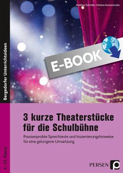 3 kurze Theaterstücke für die Schulbühne (eBook, PDF) - Kuzmanovska, Hristina; Schröder, Matthias