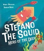 Stefano the Squid - Meddour, Wendy