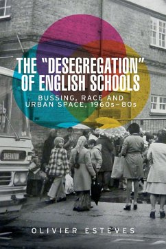 The 'desegregation' of English schools - Esteves, Olivier