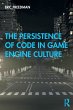 The Persistence of Code in Game Engine... - Bild 1