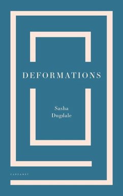 Deformations - Dugdale, Sasha