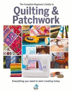 The The Complete Beginner's Guide to Quilting and Patchwork - Sona Books