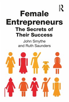 Female Entrepreneurs - Smythe, John; Saunders, Ruth