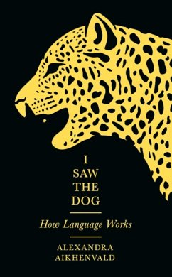 I Saw the Dog - Aikhenvald, Alexandra