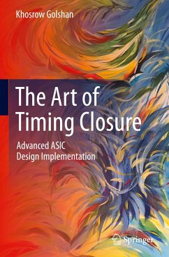 The Art of Timing Closure - Golshan, Khosrow