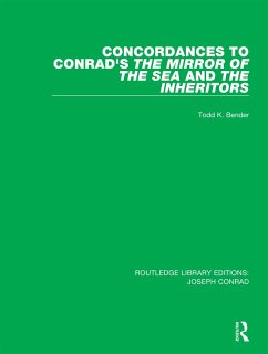 Concordances to Conrad's The Mirror of the Sea and, The Inheritors (eBook, PDF) - Bender, Todd K.