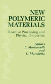 New Polymeric Materials: Reactive Processing and Physical Properties (eBook, ePUB)