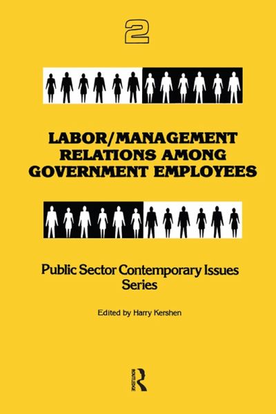 Labor/management Relations Among Government Employees (eBook, ePUB)