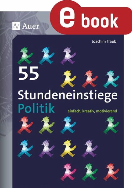 55 Stundeneinstiege Politik (eBook, PDF) 55 Stundeneinstiege Politik (eBook, PDF)