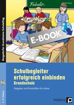 Schulbegleiter erfolgreich einbinden - Grundschule (eBook, PDF) - Kremer, Gabriele