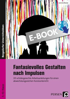 Fantasievolles Gestalten nach Impulsen (eBook, PDF) - Blahak, Gerlinde