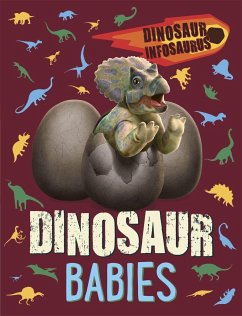 Dinosaur Infosaurus: Dinosaur Babies - Woolley, Katie