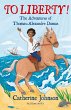 To Liberty! The Adventures of... - Bild 1