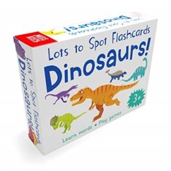 Lots to Spot Flashcards: Dinosaurs! - Bromage, Fran