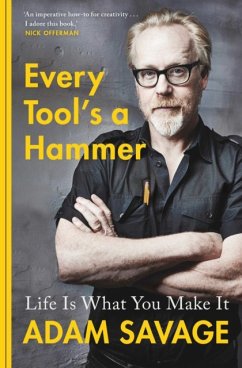 Every Tool's A Hammer - Savage, Adam