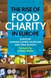 The Rise of Food Charity in Europe - Bild 1