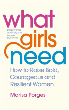 What Girls Need - Porges, Dr Marisa