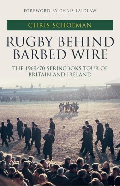 Rugby Behind Barbed Wire - Schoeman, Chris