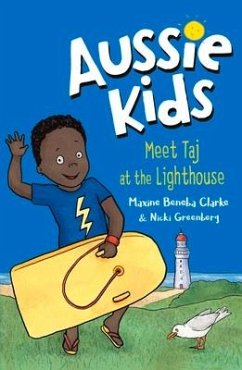 Aussie Kids: Meet Taj at the Lighthouse - Clark, Maxine Beneba