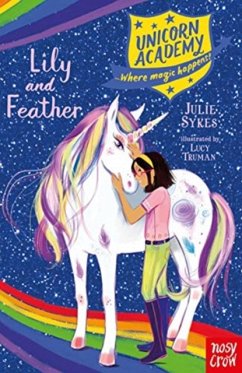 Unicorn Academy: Lily and Feather - Sykes, Julie