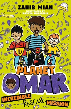 Planet Omar: Incredible Rescue Mission - Mian, Zanib