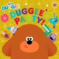 Hey Duggee: Duggee's Party! - Hey Duggee