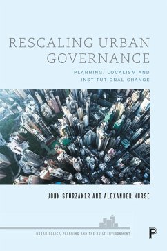 Rescaling Urban Governance - Sturzaker, John; Nurse, Alexander