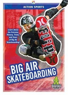 Big Air Skateboarding - A Hale, K