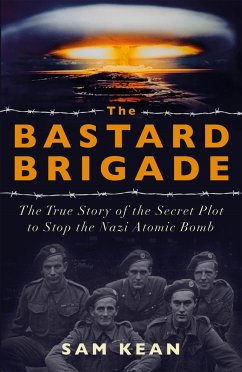 The Bastard Brigade - Kean, Sam