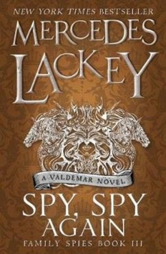 Spy, Spy Again (Family Spies #3) - Lackey, Mercedes