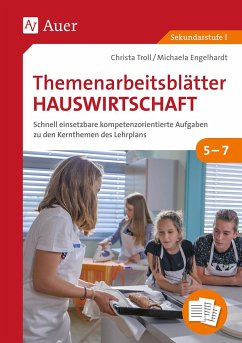 Themenarbeitsblätter Hauswirtschaft 5-7 - Troll, Christa;Engelhardt, Michaela