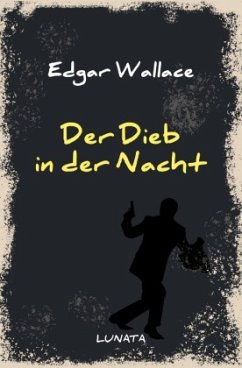 Der Dieb in der Nacht - Wallace, Edgar