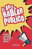 El arte de hablar en público (eBook, ePUB)