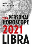 Libra 2021: Your Personal Horoscope (eBook, ePUB)