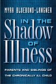 In the Shadow of Illness (eBook, ePUB) In the Shadow of Illness (eBook, ePUB)