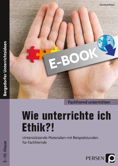 Wie unterrichte ich Ethik?! (eBook, PDF) - Röser, Winfried