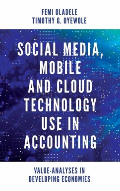 Social Media, Mobile and Cloud Technology Use in Accounting - Oladele, Femi; Oyewole, Timothy Gbemiga