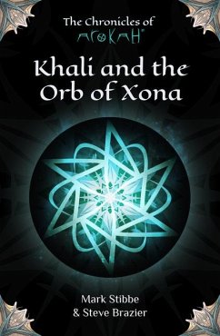 Khali and the Orb of Xona - Stibbe, Mark; Brazier, Steve