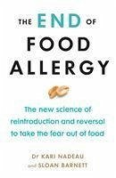 The End of Food Allergy - Nadeau, Kari; Barnett, Sloan