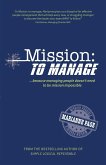Mission: To Manage
