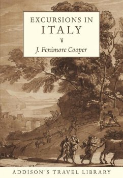 Excursions in Italy - Cooper, J. Fennimore