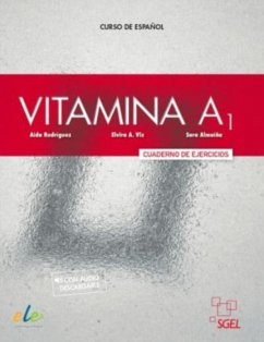 Vitamina A1 : Exercises Book with free coded access to the Aula Electronica - Rodriguez, Aida; Viz, Elvira; Almuina, Sara