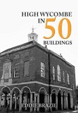 High Wycombe in 50 Buildings