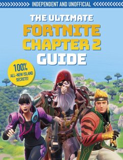 The Ultimate Fortnite Chapter 2 Guide (Independent & Unofficial) - Pettman, Kevin