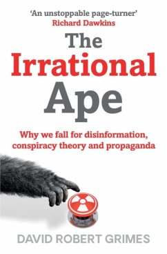 The Irrational Ape - Grimes, David Robert