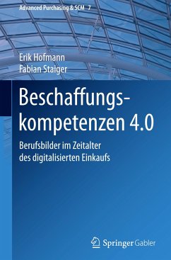 Beschaffungskompetenzen 4.0 - Hofmann, Erik;Staiger, Fabian