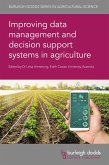 Improving data management and decision support systems in agriculture (eBook, ePUB)