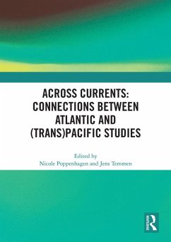 Across Currents: Connections Between Atlantic and (Trans)Pacific Studies (eBook, ePUB)