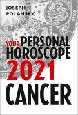 Cancer 2021: Your Personal Horoscope (eBook, ePUB)